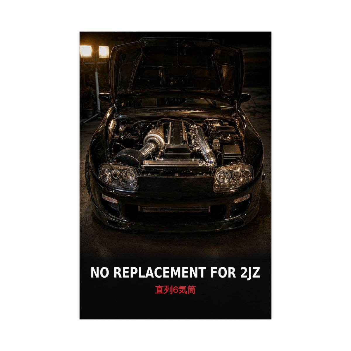 2JZ Poster — No Replacement for 2JZ Supra MK4 Engine Bay JDM Wall Art