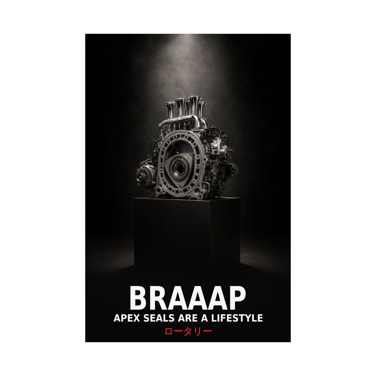 Rotary Engine Poster — BRAAAP Apex Seals Are a Lifestyle 13B JDM Wall Art